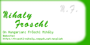 mihaly froschl business card