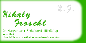 mihaly froschl business card